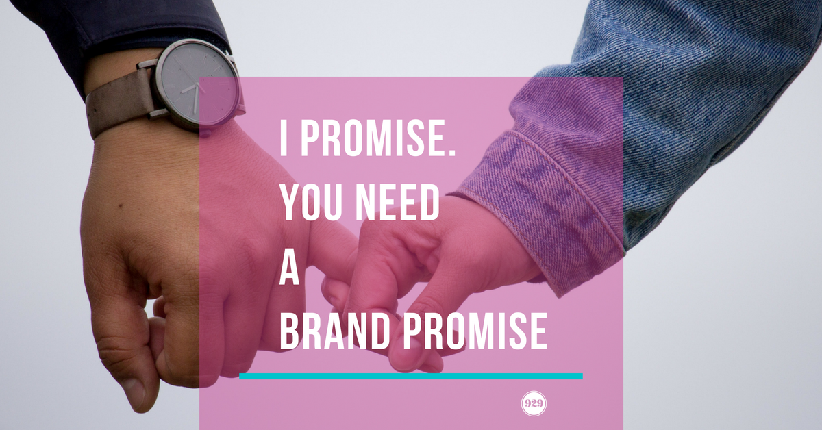you need a brand promise
