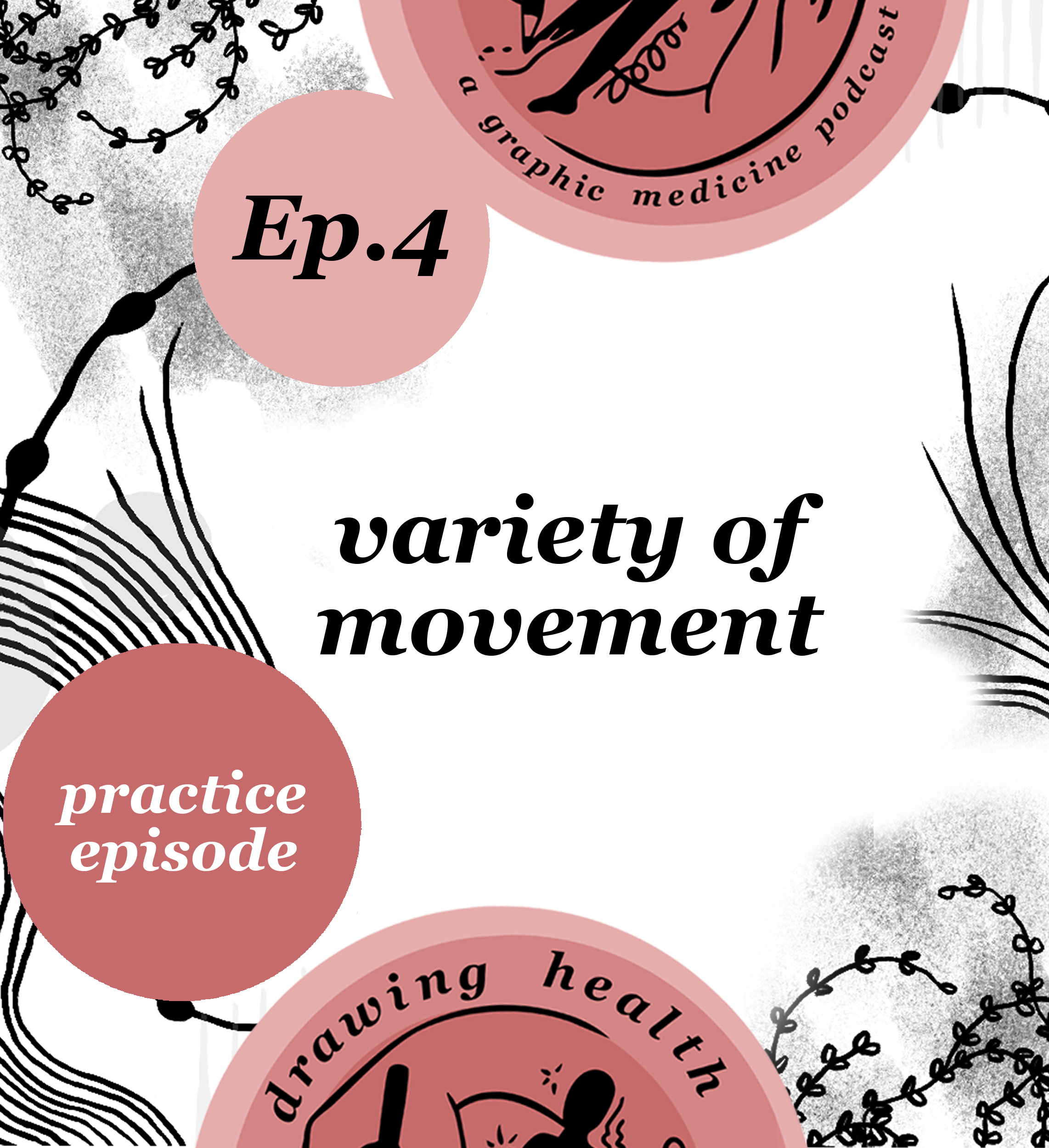 Drawing Health Podcast: Variety of Movement