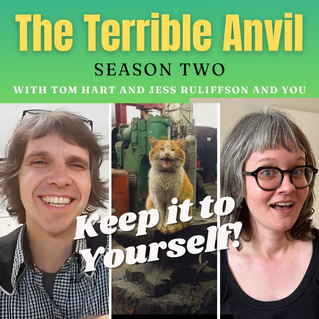 The Terrible Anvil - Keep it to Yourself!