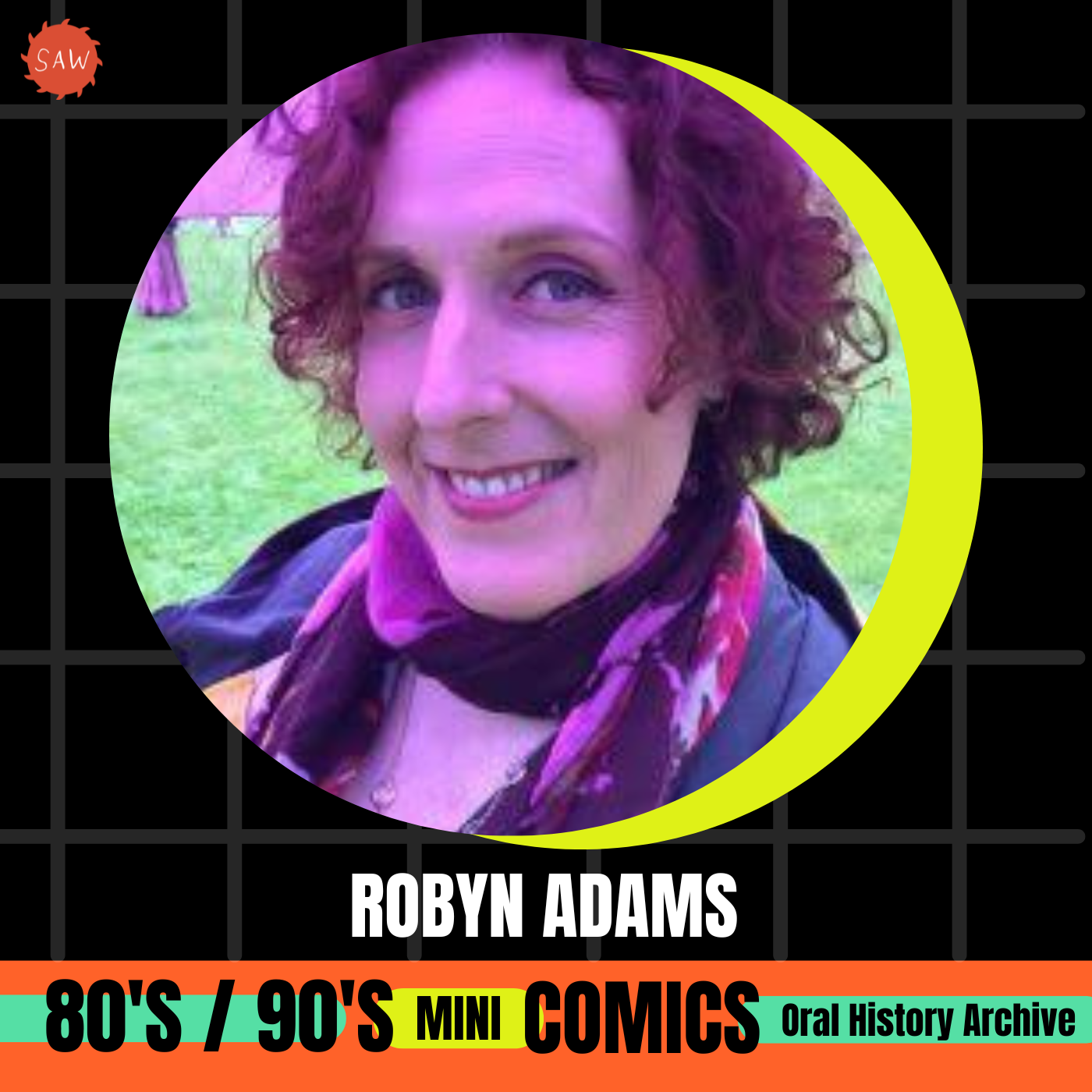 Robyn Adams - 90s Mini-Comics Oral History Archives Project