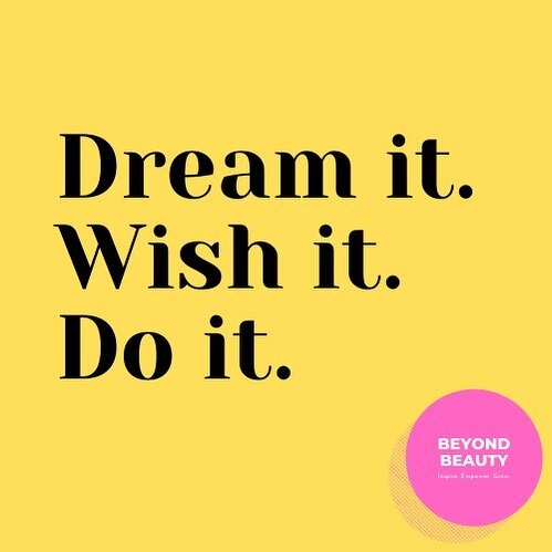 Dream it. Wish it. Do it. #inspiration #empowerment #growth #inspireempowergrow