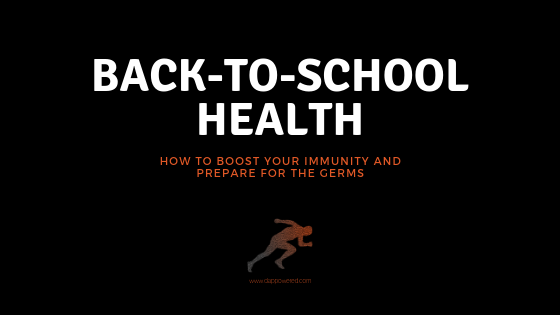 Back To School Health Blog _ Dynamic Athletic Performance Athletic and Sports Coach Training.png
