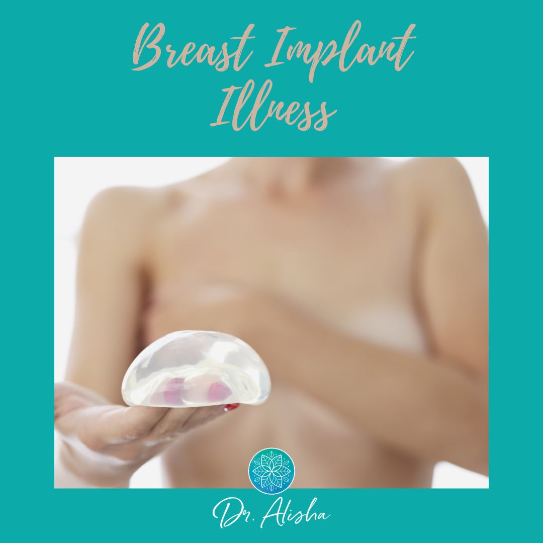 Breast Implant Illness — Dr. Alisha, N.D.