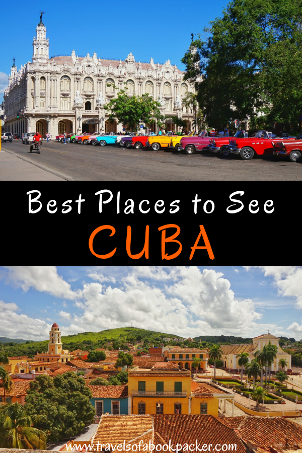 Top Places to Visit in Cuba That You Can't Miss! — Travels Of A Bookpacker