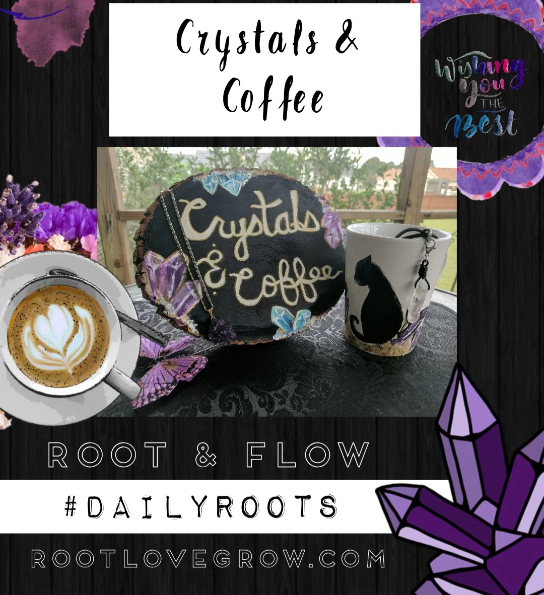 crystals and coffee.jpg