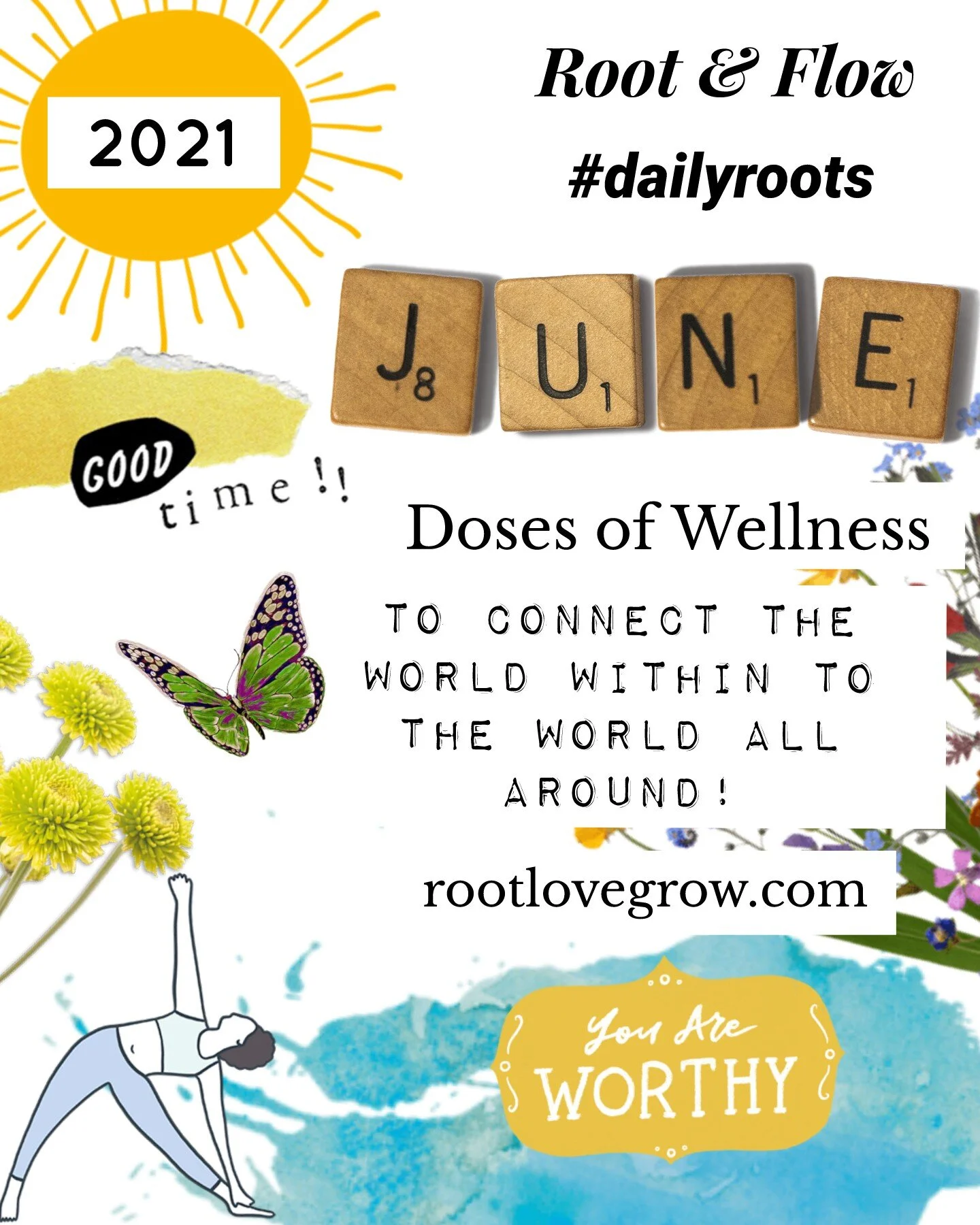 June 2021 Root &amp; Flow #dailyroots