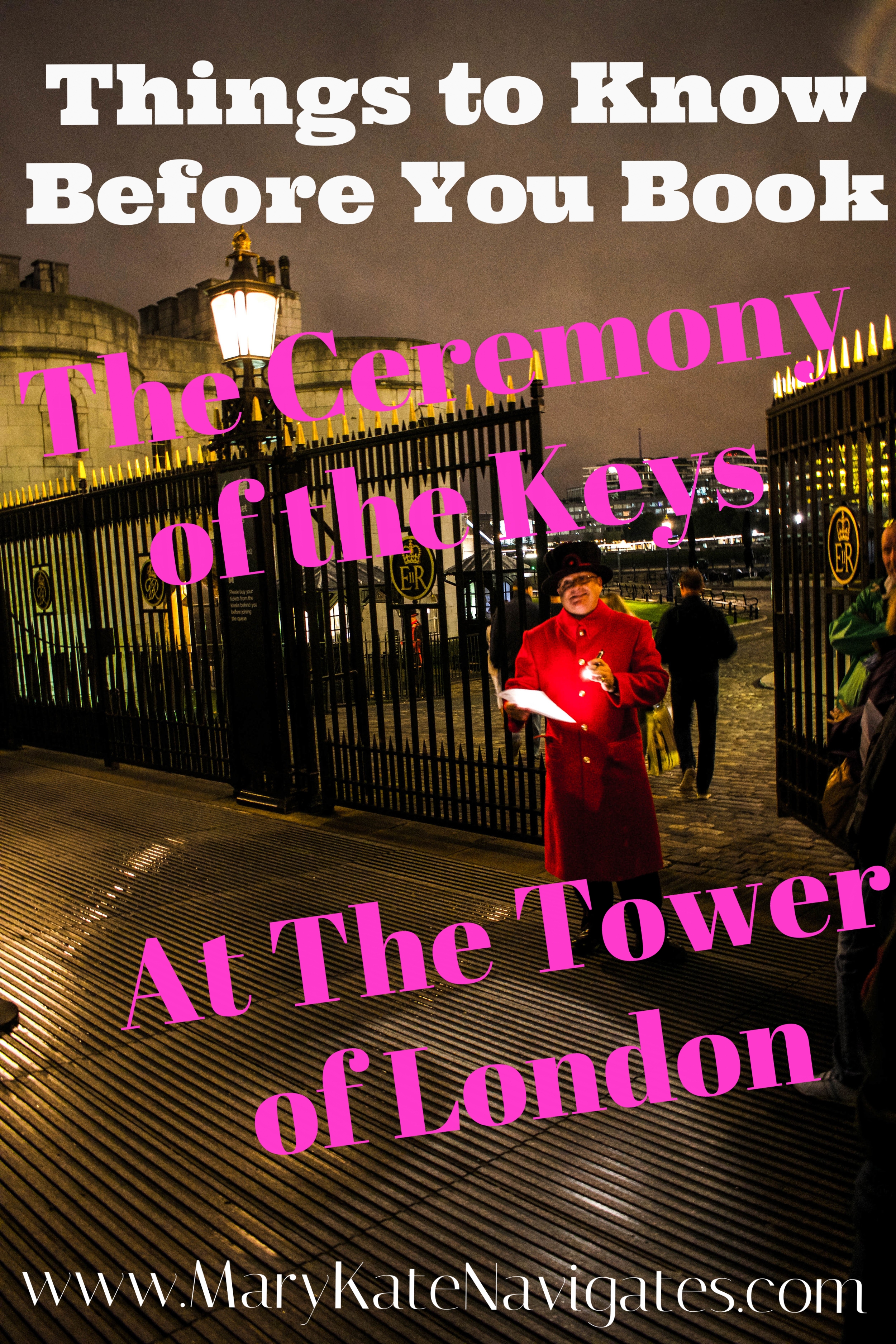 Tower of London ~ Ceremony of the Keys