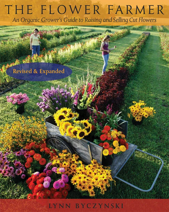 The Flower Farmer - An Organic Grower’s Guide To Raising Flowers