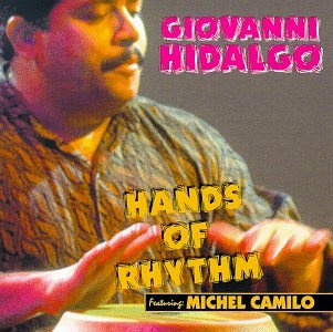 1997: Hands of Rhythm (Giovanni Hidalgo)