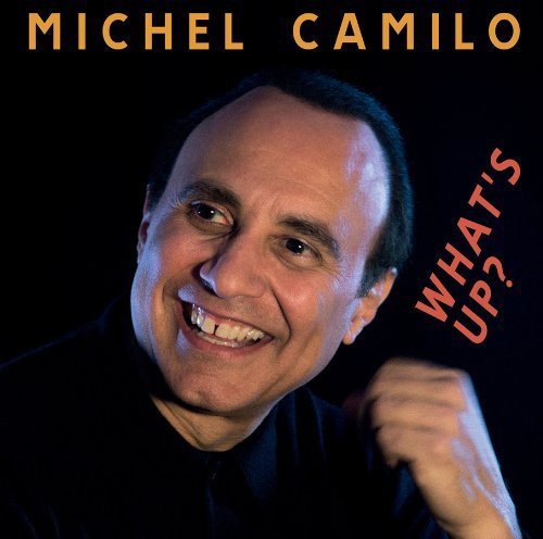 what's up — Michel Camilo