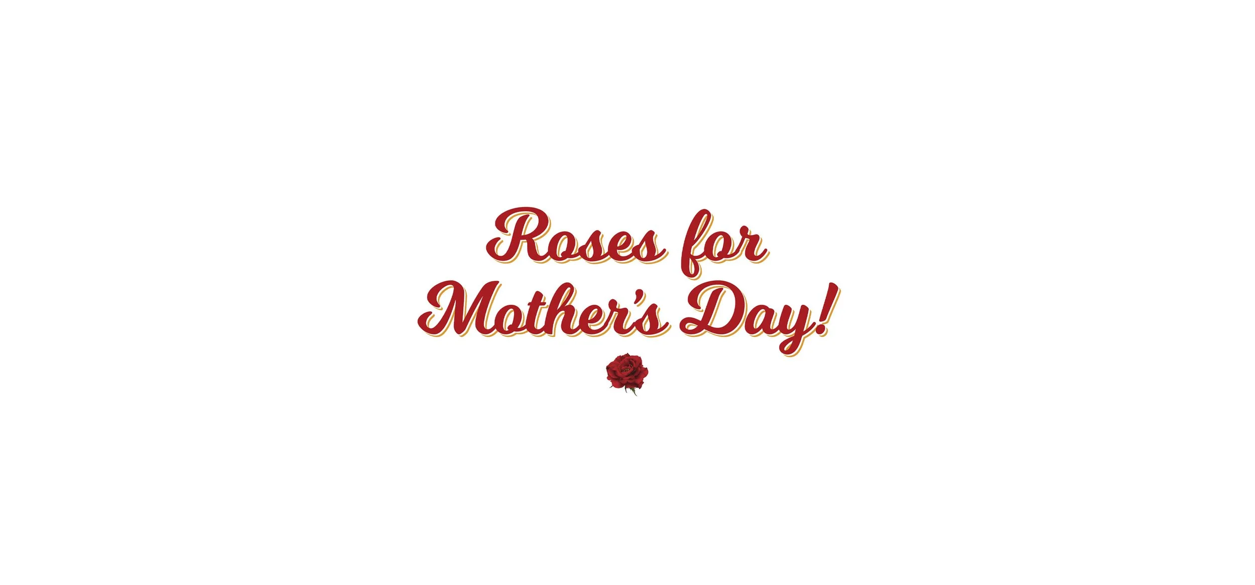 MothersDay_Roses_banner4.jpg