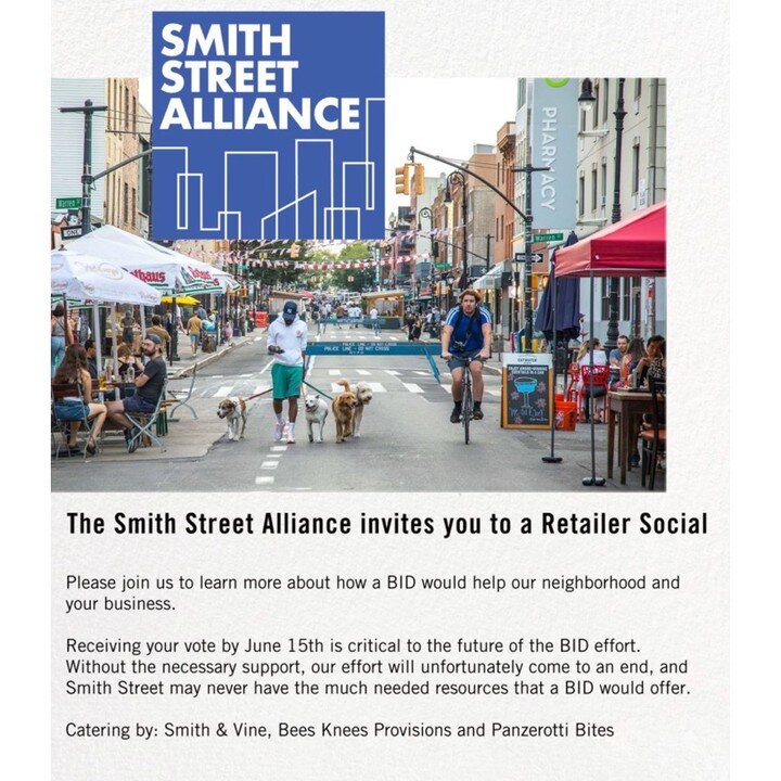 Smith Street Retailers are invited to a Social on May 17th. Join us for Food &amp; Wine and hear about our plans for the Smith Street BID effort. Let us know your thoughts and concerns. DM for location and to get added to the guest list. #lovesmithst