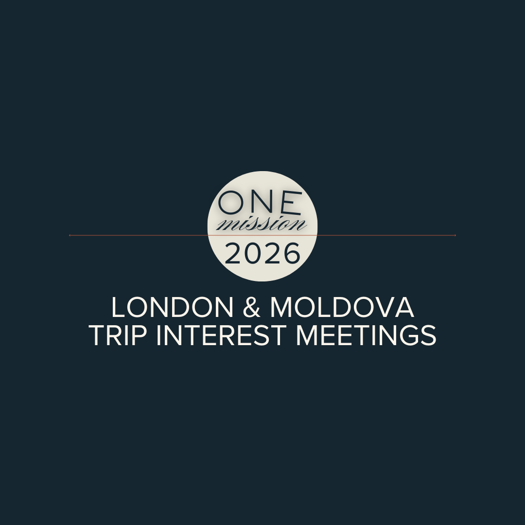 LONDON &amp; MOLDOVA MISSION TRIP INTEREST MEETINGS