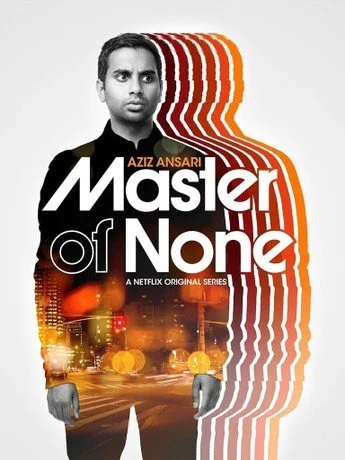 Poster for the Netflix series 'Master of None' featuring a man with a serious expression, with layered red and orange abstract shapes and a city street at night in the background.