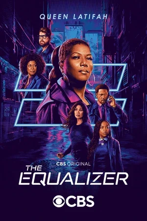 Poster for the TV show 'The Equalizer' featuring Queen Latifah and cast members with neon cityscape background.