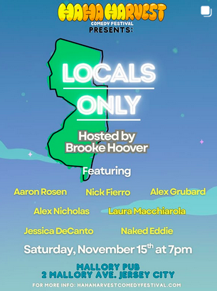 FREE SHOW !!! Locals Only - Jersey City comics (part of HaHaHarvest Comedy Festival)