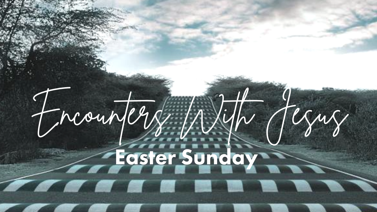 Sunday April 17th, 2022: Easter Sunday