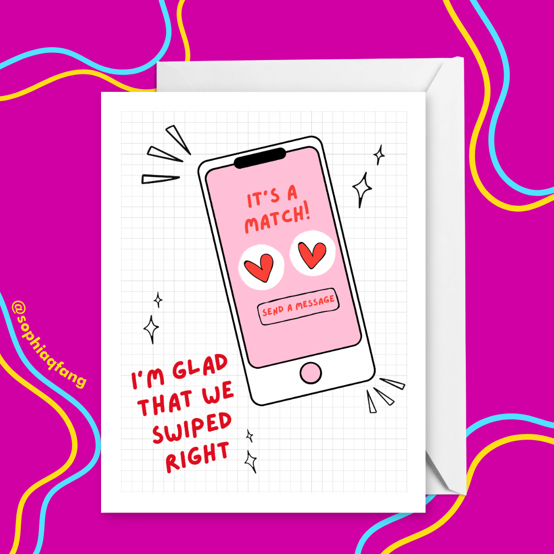 I'm Glad We Swiped Right Dating App Greeting Card $7