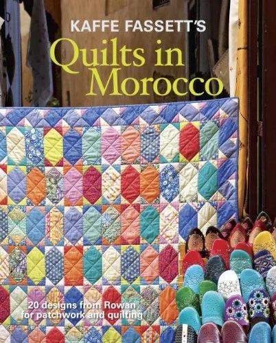 Kaffee Fassett's Quilts in Morocco