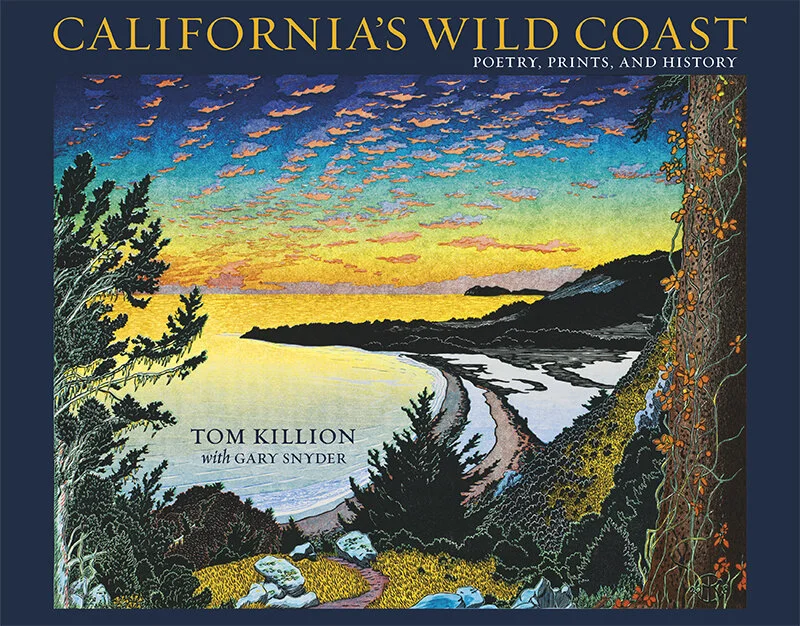 California's Wild Coast: The Coast in Poetry, Prints, and History