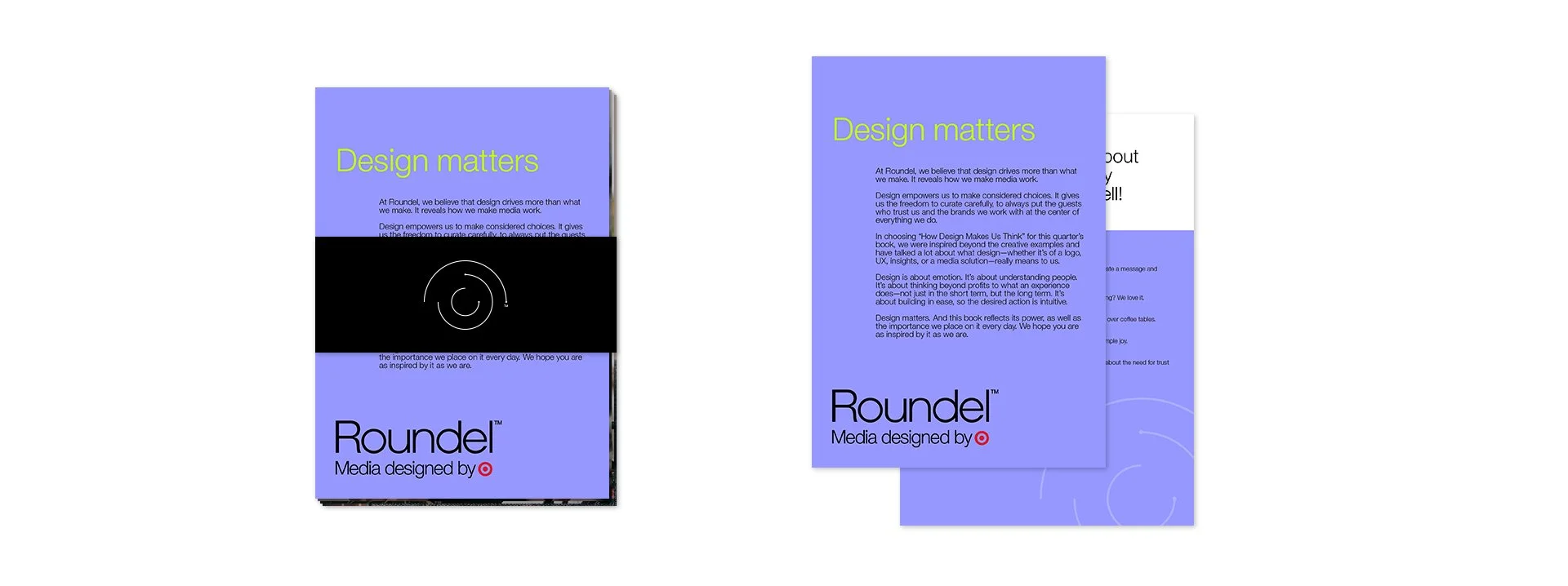  Custom cards made each quarter that goes with the featured book secured by a belly band showing the Roundel logomark 