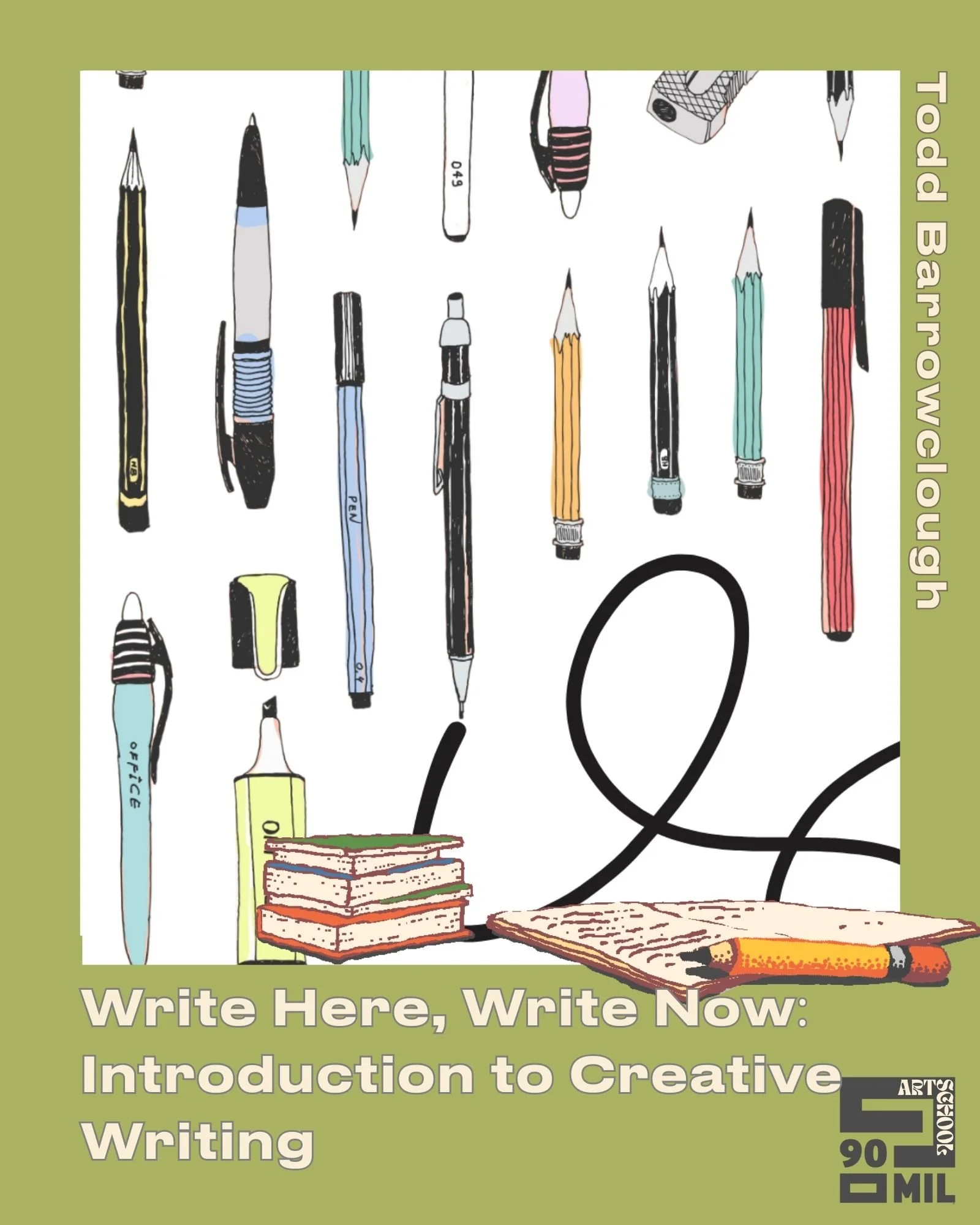 90Mil Art School presents Write Here, Write Now: Introduction to Creative Writing