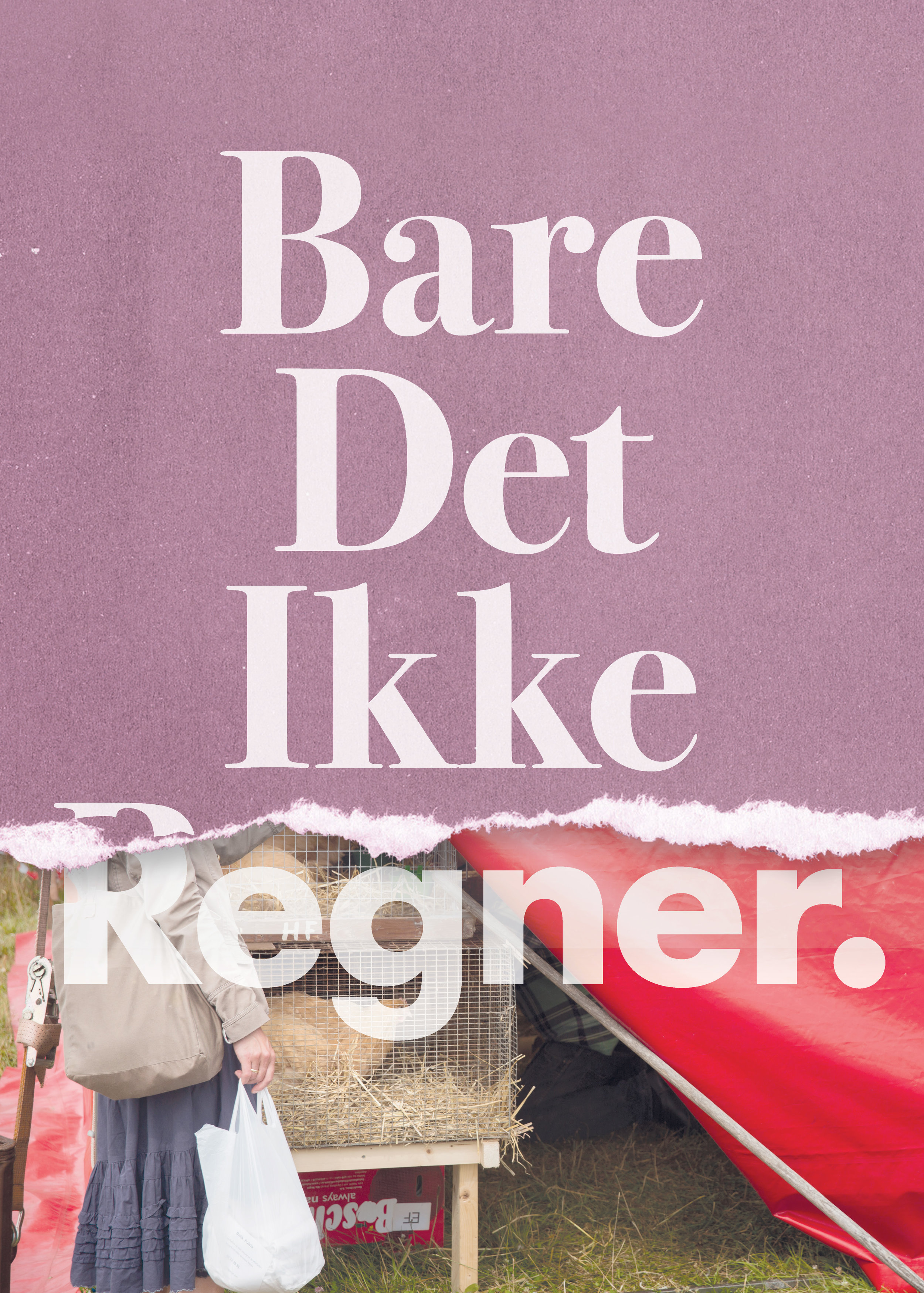 2018_BareDetIkkeRegner_posters_RT_Page_7.jpg