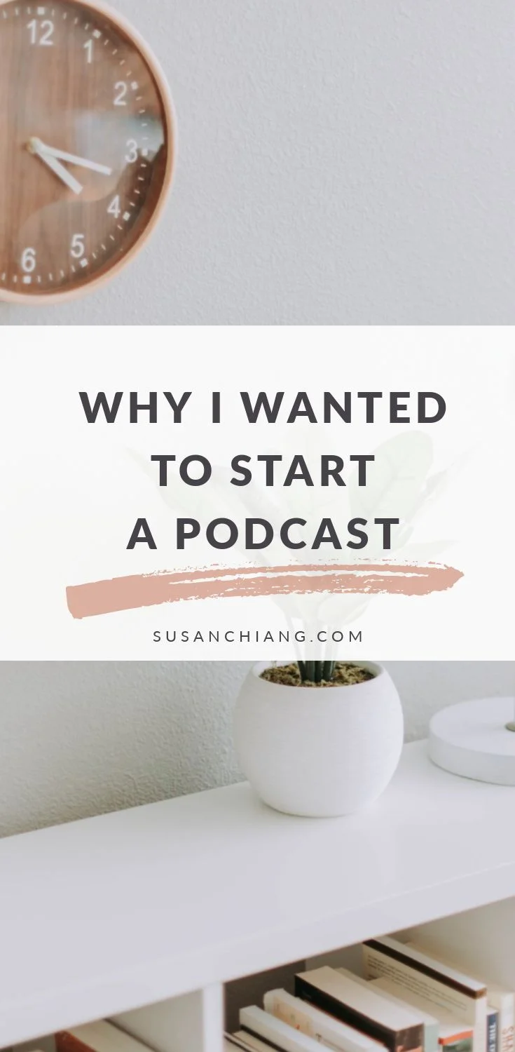 Why-I-Started-A-Podcast_Pinterest.jpg