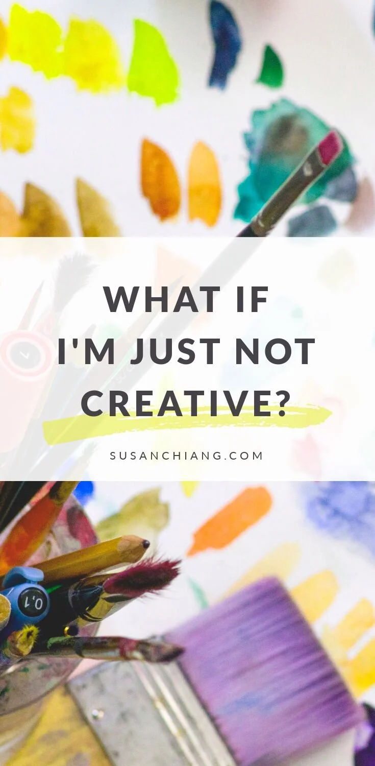 What If I’m Just Not Creative Pinterest Image