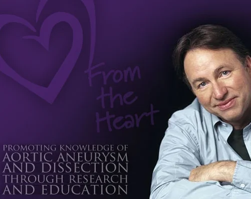 THE JOHN RITTER FOUNDATION FOR AORTIC HEALTH This is a foundation near and close to my heart. My brother, Joseph passed away suddenly and unexpectedly due to Aortic Dissection. I continue to support the efforts, research and focus on awareness of this rare tragic disease, that affected my life and family. Amy Yasbek, (wife of actor John Ritter) founded The John Ritter Foundation (just weeks after John’s sudden death due to an acute aortic dissection) for the purpose of receiving donations in honor of John’s life, the foundation is focused on thoracic aortic disease education, support, and research. 