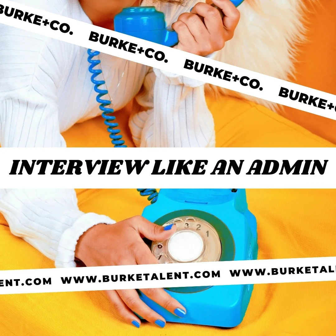 Interview Like an Admin! (The Asset you are!) Here is the key to what Hiring Managers Really Look for in Administrative Interviews: