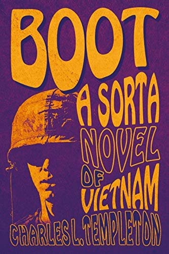 Boot, A Sorta Novel of Vietnam