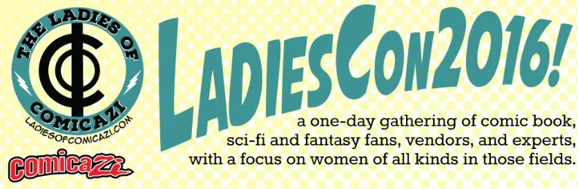 LadiesCon 2016: The Aftermath