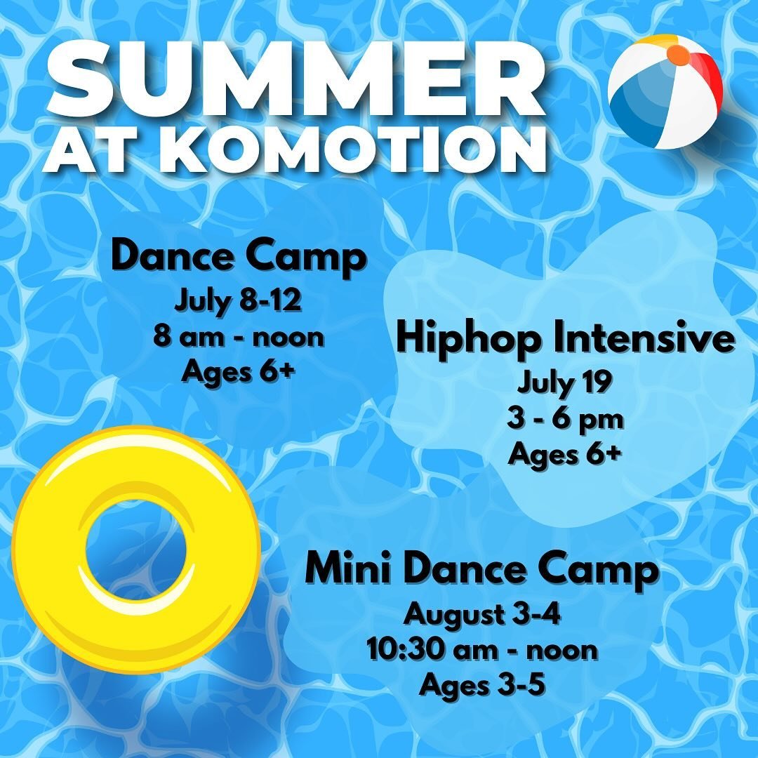 ⭐️ Summer Fun at Komotion! ⭐️

Summer time is always a good time at the studio :)

💙 Fun Fact 💙
Summer Dance Camp was the very beginning our program 10 years ago. Meaning, our Summer Dance Camp officially kicks off our 10th season! Come join us thi