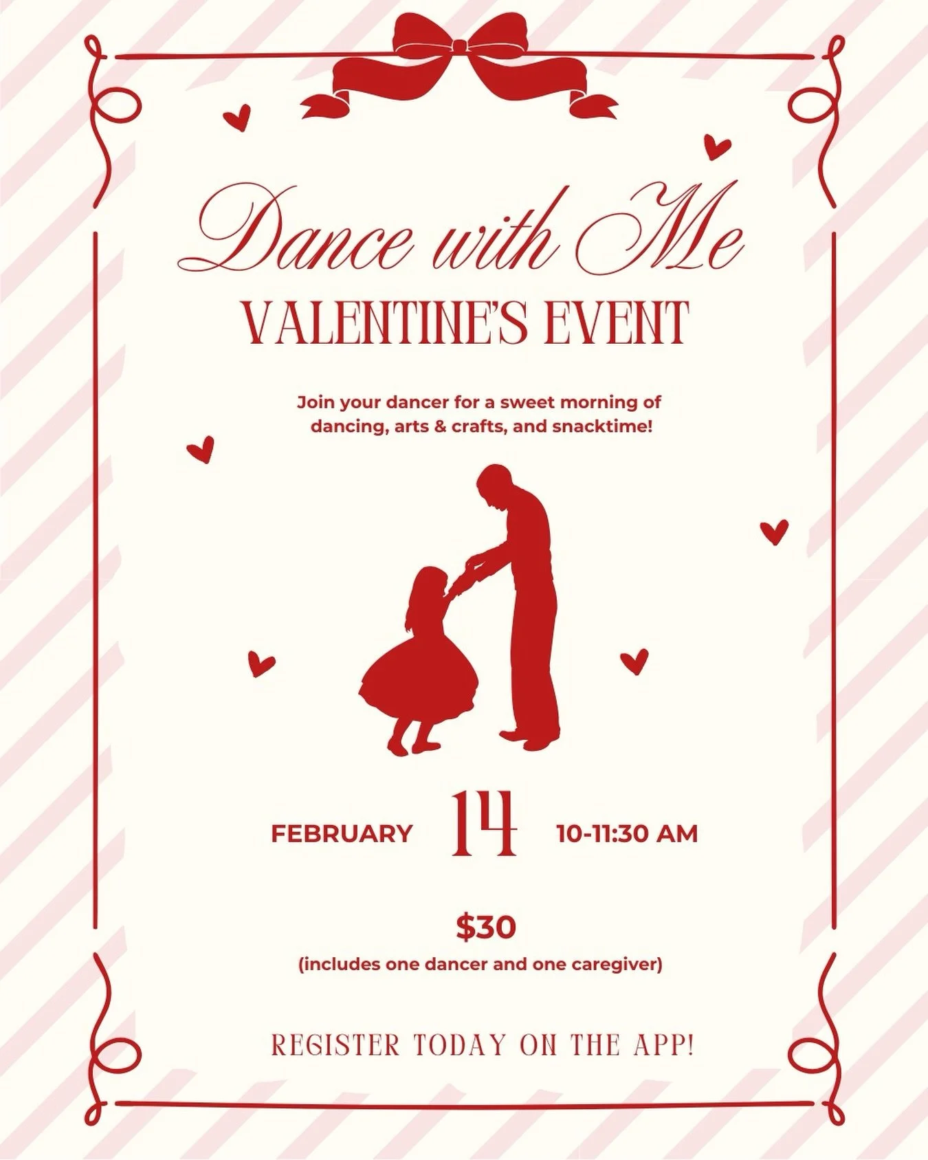 Pre-Level Families! 💖
You are invited to our Valentine&rsquo;s Day &ldquo;Dance With Me&rdquo; event!

This special class is a chance for our Pre-Level dancers to share the dance floor with someone they love &mdash; a parent, grandparent, or special