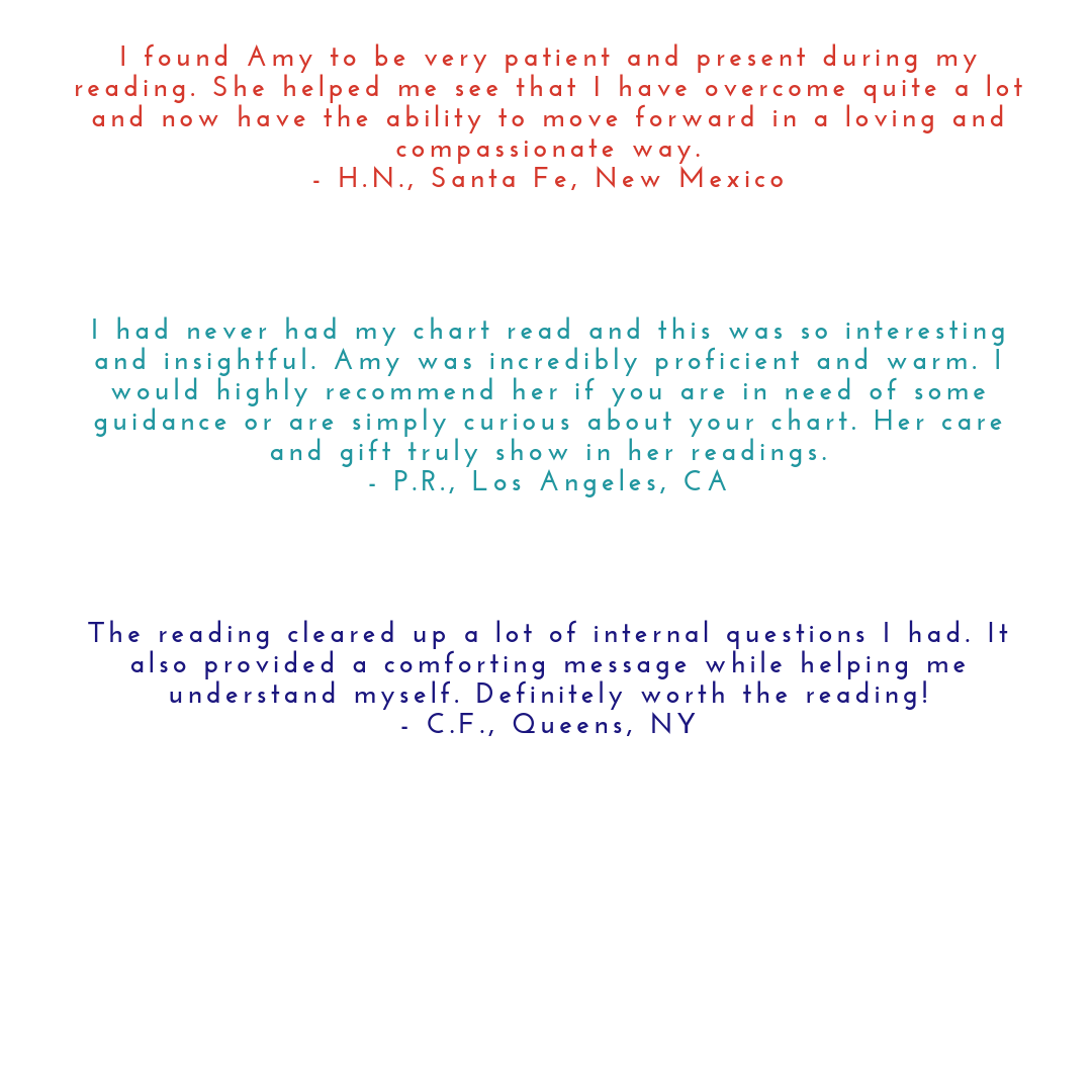 Copy of _I really appreciated Amy's insightfulness around my chart and how it related to real life. She is very passionate about this and it comes across in the reading! Also, I would say after completing the readi.png