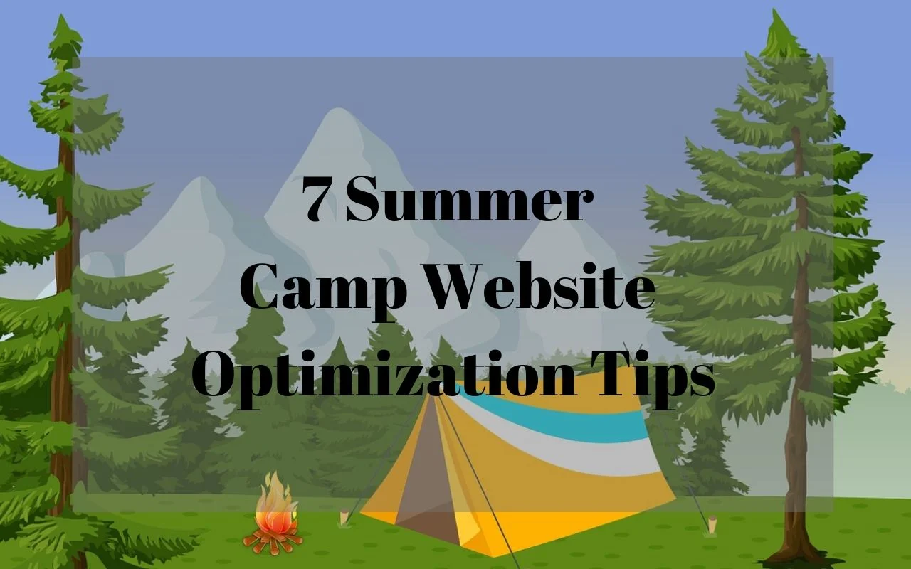 7 Summer Camp Website Optimization Tips.jpg