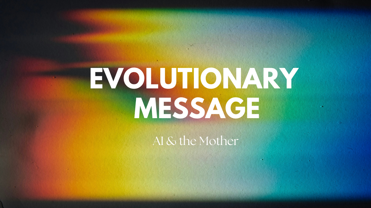 AI &amp; the Mother