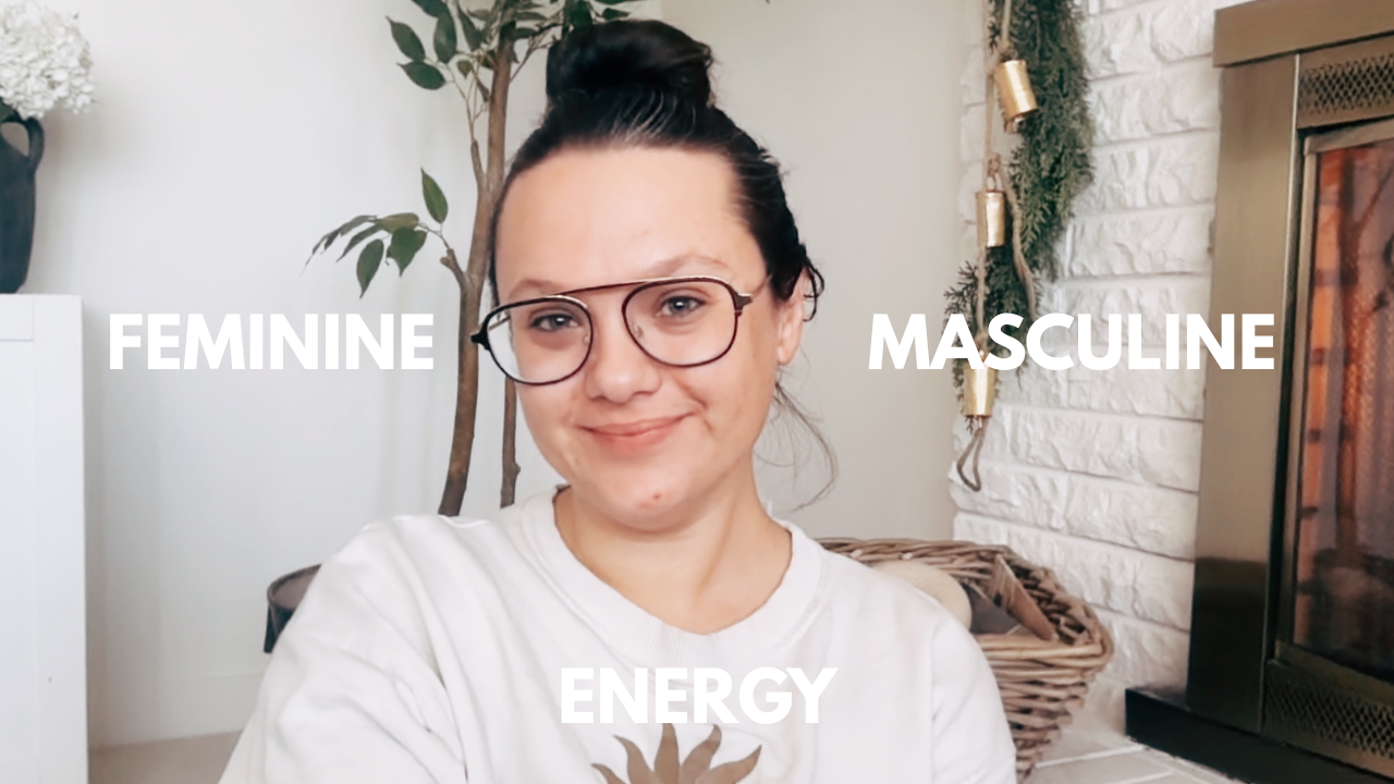 Understanding Masculine &amp; Feminine Energies