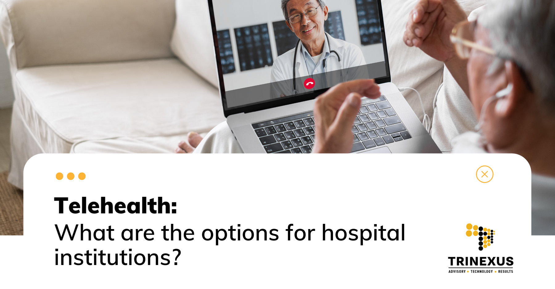 Telemedicine: What are the options for hospital institutions?