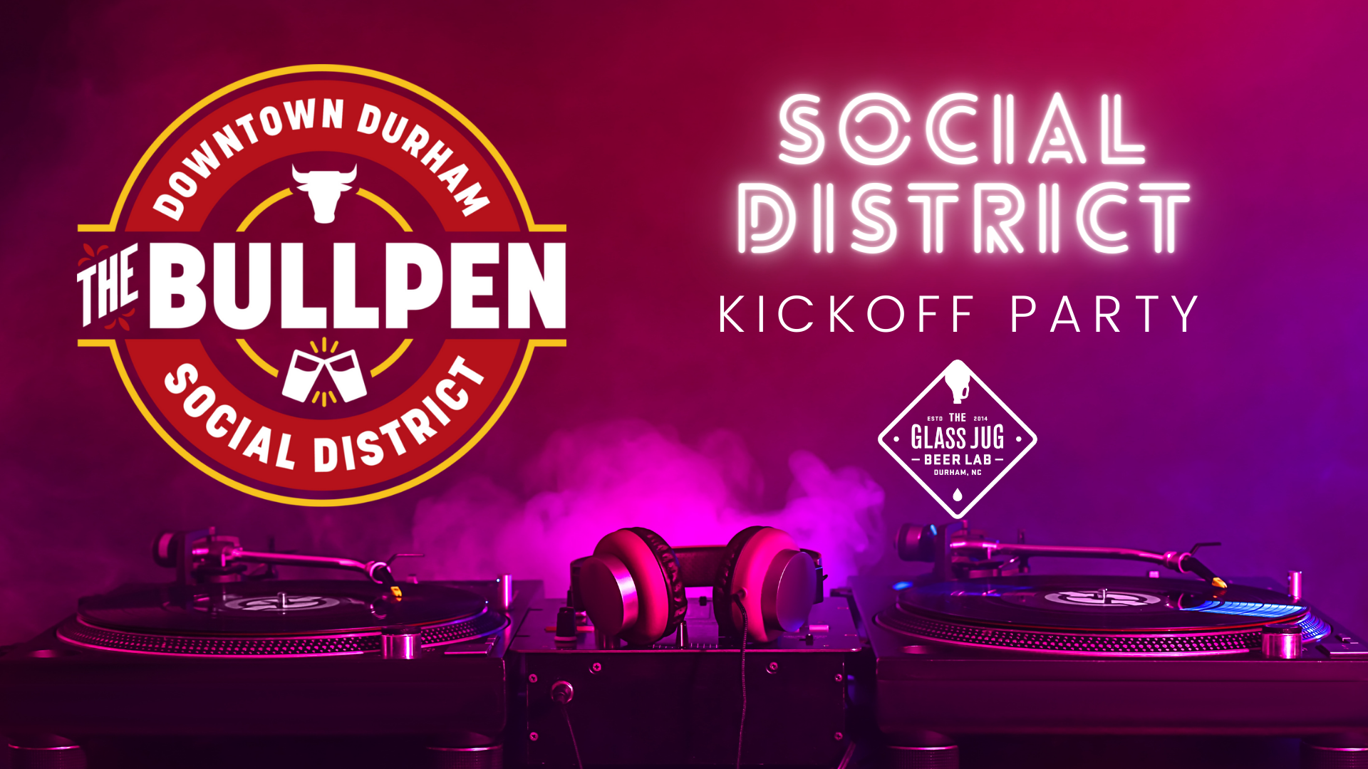 The Bullpen: Social District Kickoff Party