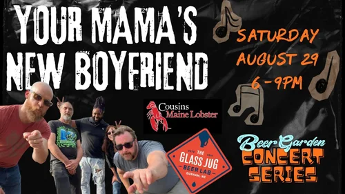 Beer Garden Concert Series: Your Mama's New Boyfriend