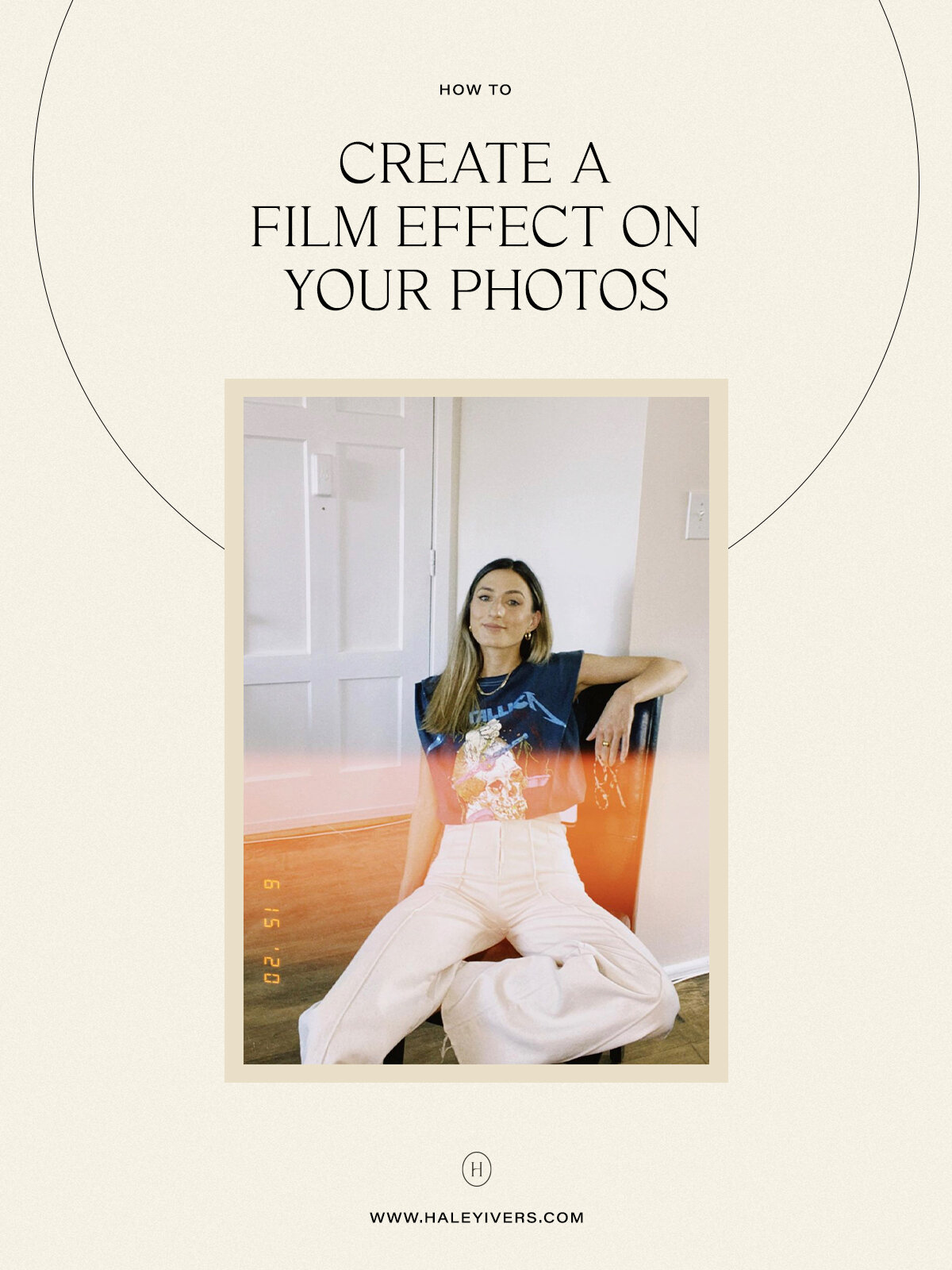 How to Create a Film Effect on Your — HALEY IVERS | Influencer and Content Creator