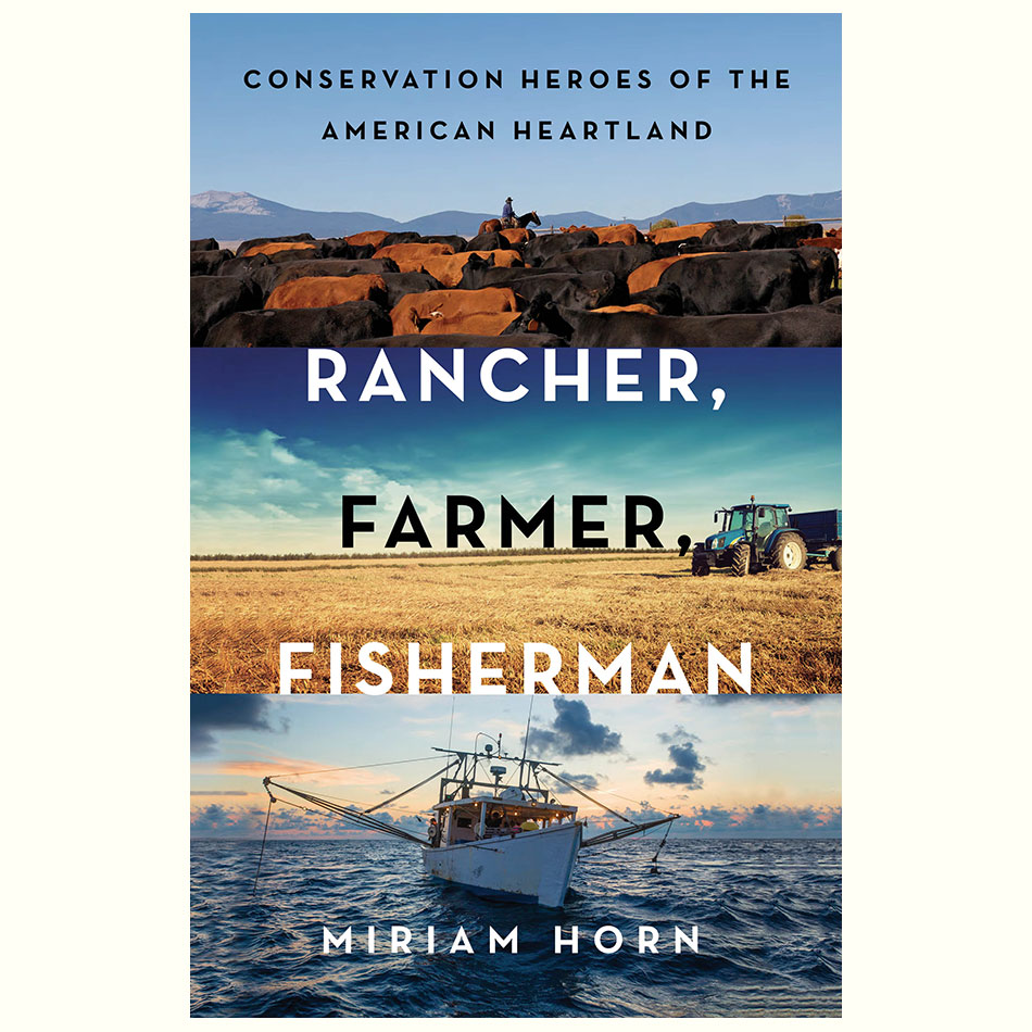 Rancher Farmer Fisherman_Miriam Horn.jpg