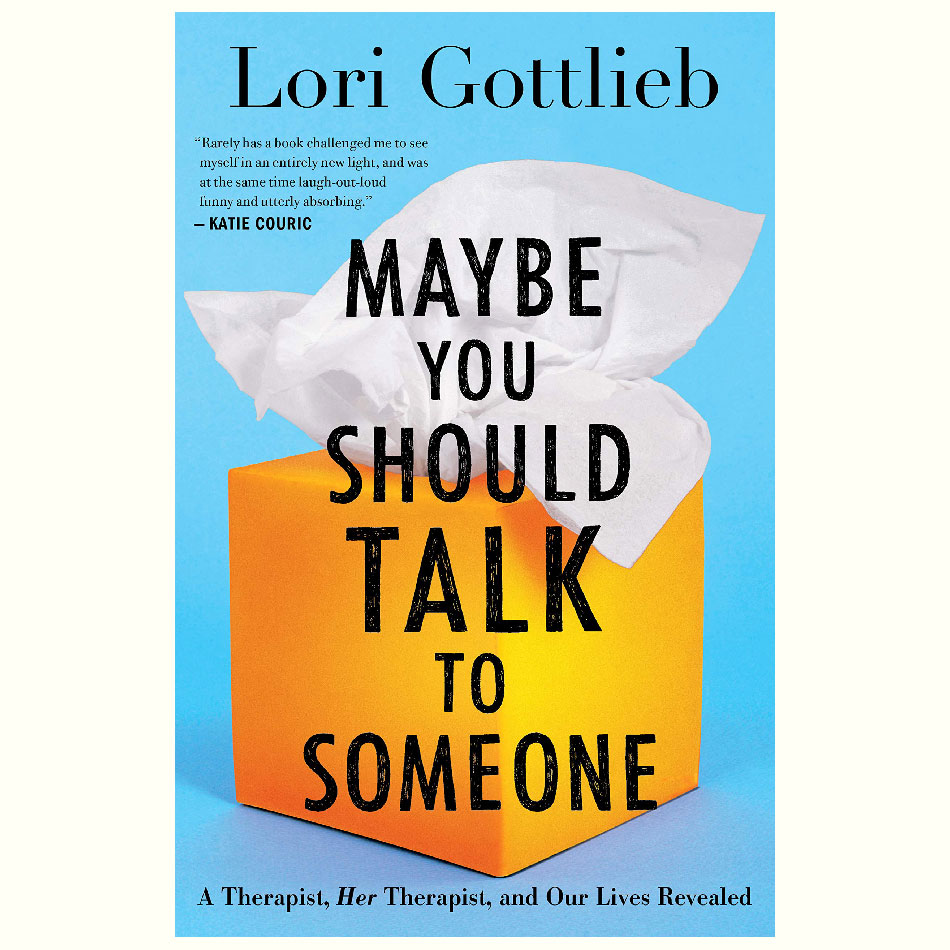 Maybe-You-Should-Talk-To-Someone_Lori-Gottlieb.jpg