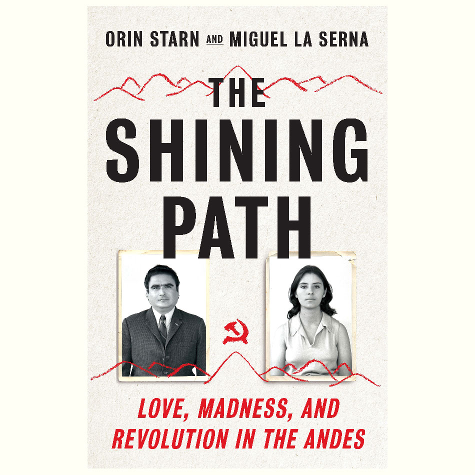 The-Shining-Path_Orin-Starn_and_Miguel-La-Starn.jpg