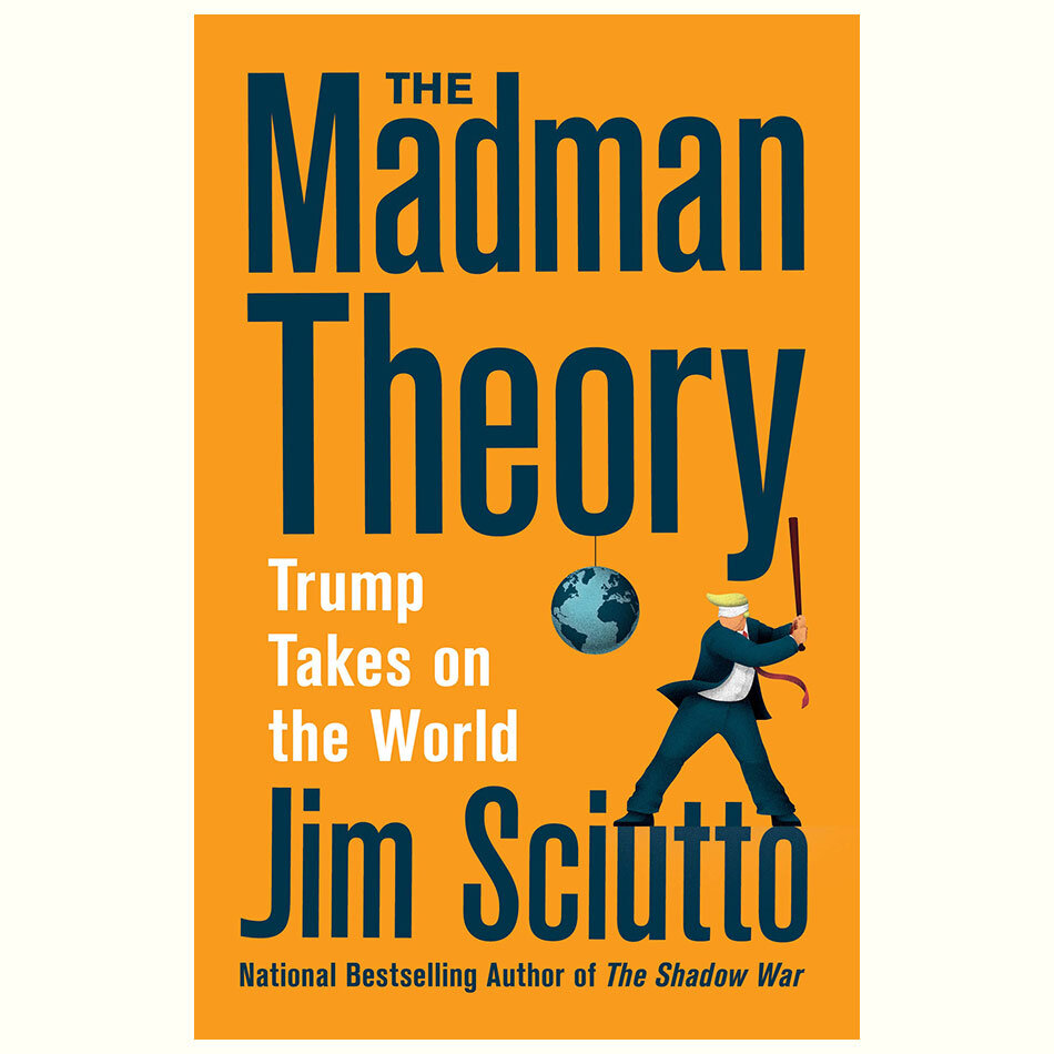 The-Madman-Theory_Sciutto.jpg