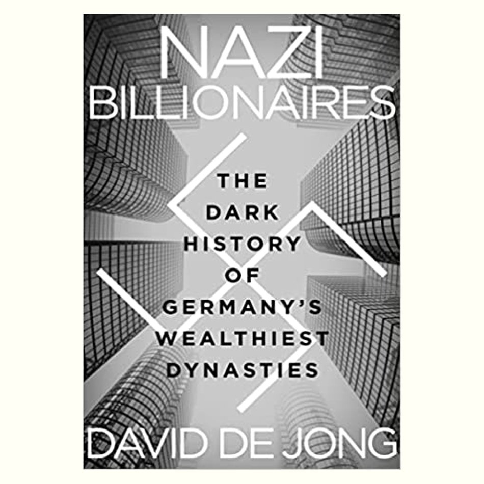 Nazi Billionaires - David de Jong.jpg