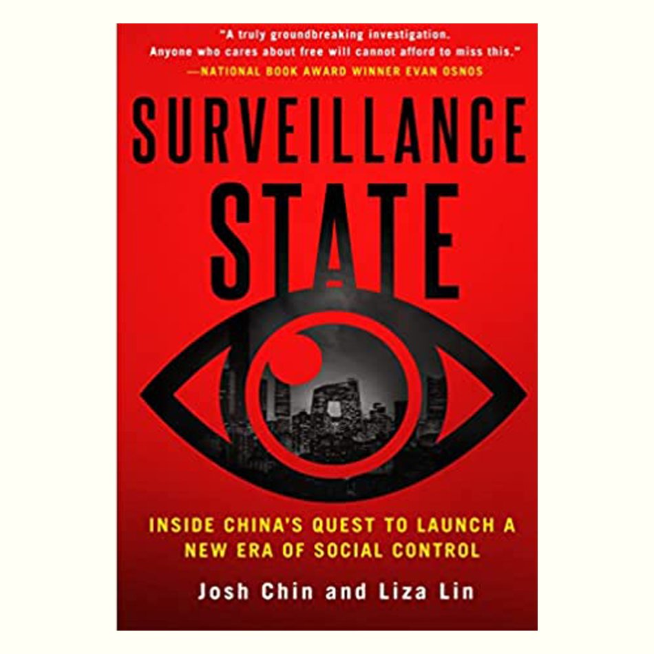 Surveillance State - Josh Chin and Liza Lin.jpg