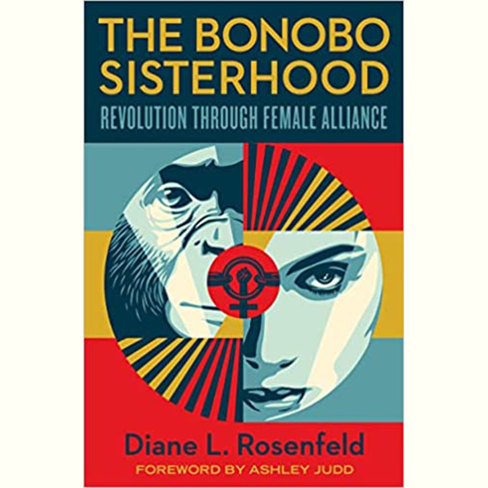 The Bonobo Sisterhood - Diane Rosenfeld.jpg